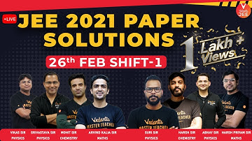 JEE Main 2021 Question Paper Solutions 🧐 (26th Feb Shift 1) | JEE 2021 Question Paper | Vedantu JEE