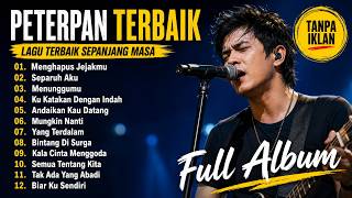 PETERPAN Full Album, Tanpa Iklan Terbaik 2025 🎵 Lagu Nostalgia Sepanjang Masa