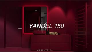 Yandel, Feid - Yandel 150 (Letra)