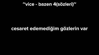 vice - bazen 4 (sözleri)