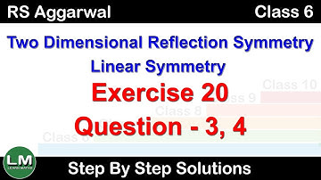 Two Dimensional Reflection Linear Symmetry|Class 6 Exercise 20 Question 3-4|RS Aggarwal|Learn Maths