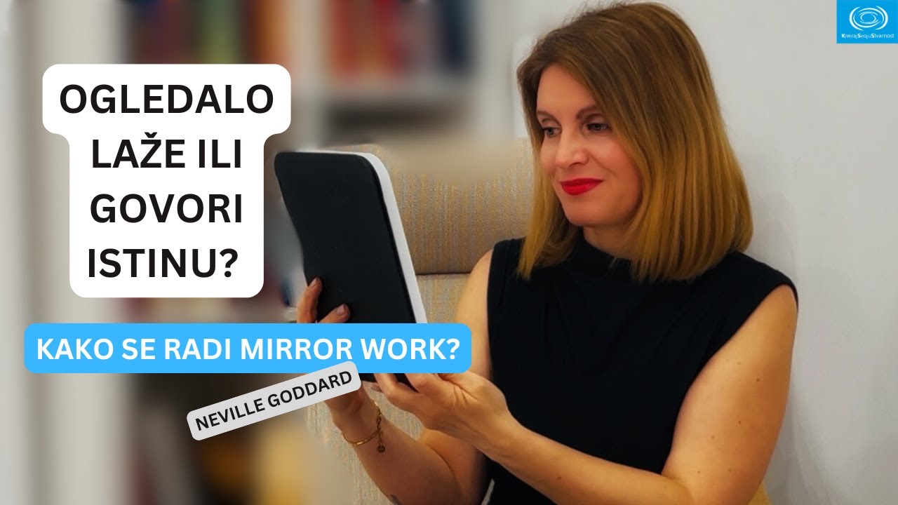 Ogledalo Laže ili Govori Istinu? Otkrijte Tajnu 'Mirror Work| KreirajSvojuStvarnost | Nevil Godard