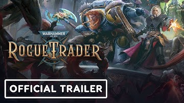 Warhammer 40K: Rogue Trader - Official Reveal Trailer