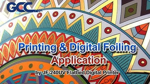 GCC---Printing & Digital Foiling Application by JF-240UV Flatbed Digital Printer