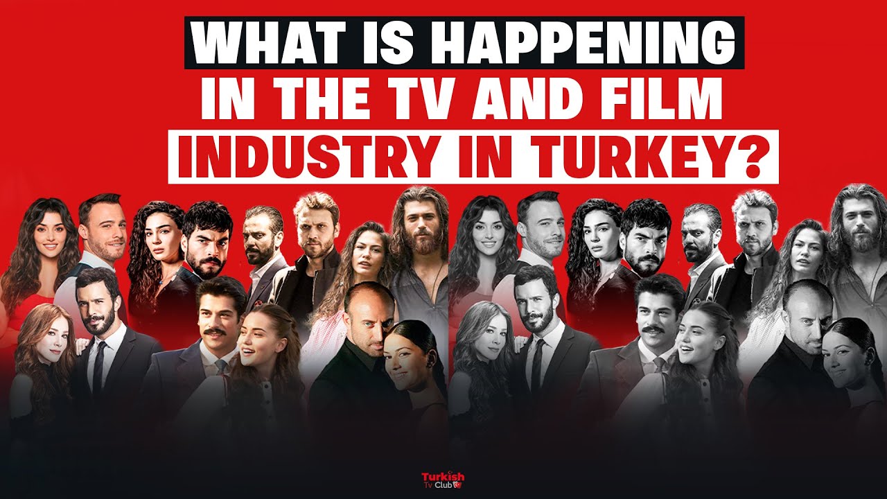 What is happening in the TV and Film industry in Turkiye?