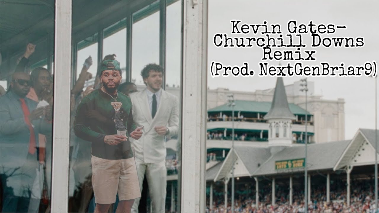 Kevin Gates Churchill Downs Remix [IHOP] (Prod. N3XTG3NN9NE) YouTube