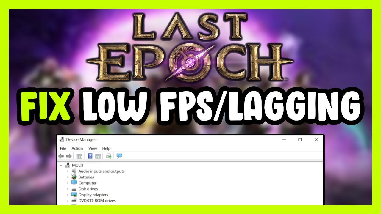 How to FIX Last Epoch Low FPS Drops & Lagging! - YouTube