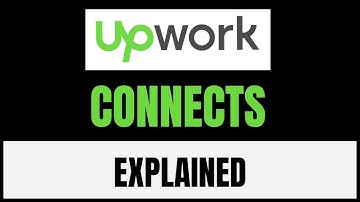 Upwork Connects Explained