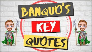 Banquo Key Quotes and Character Analysis