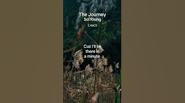 Thumbnail of The Journey Sol Rising Lyrics #lyrics #thejourney #solrising