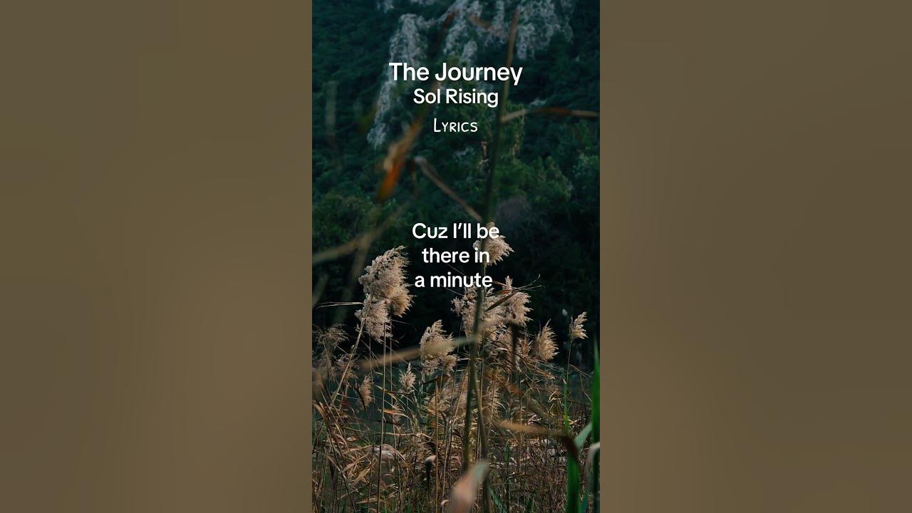 The Journey Sol Rising Lyrics #lyrics #thejourney #solrising