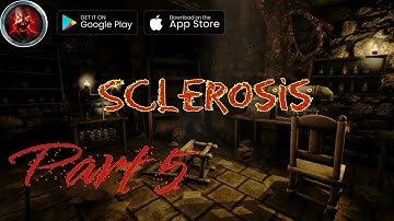 Sclerosis:A Horror (Part 5) Game Play