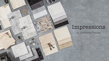 Introducing: Impressions Fabric Collection