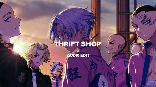 THRIFT SHOP Macklemore and Ryan Lewis Edit audio | izana | Tokyo revengers | edit audio