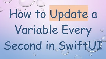 How to Update a Variable Every Second in SwiftUI