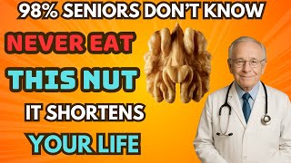 OVER 65? Eat These 4 Nuts Daily – But NEVER Touch These 4 Others