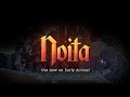 Noita  early access launch date trailer out now