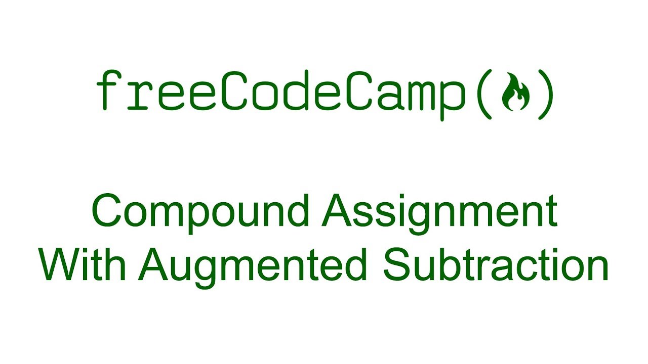 compound assignment with augmented subtraction