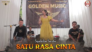 Syahiba Saufa - Satu Rasa Cinta ( Live Golden Music ft ANKER )