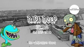 Dapa Deep – Zombie (The Cranberries Cover) [Fan Lyric Video]