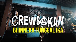 Download Lagu BHINNEKA TUNGGAL IKA - CREWSAKAN at 28TH MARJINAL MP3