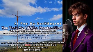 You Took My Life(For Namtan Film) - AI Emotional Pop Ballad