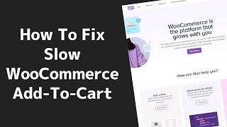 How To Fix Slow WooCommerce Add To Cart