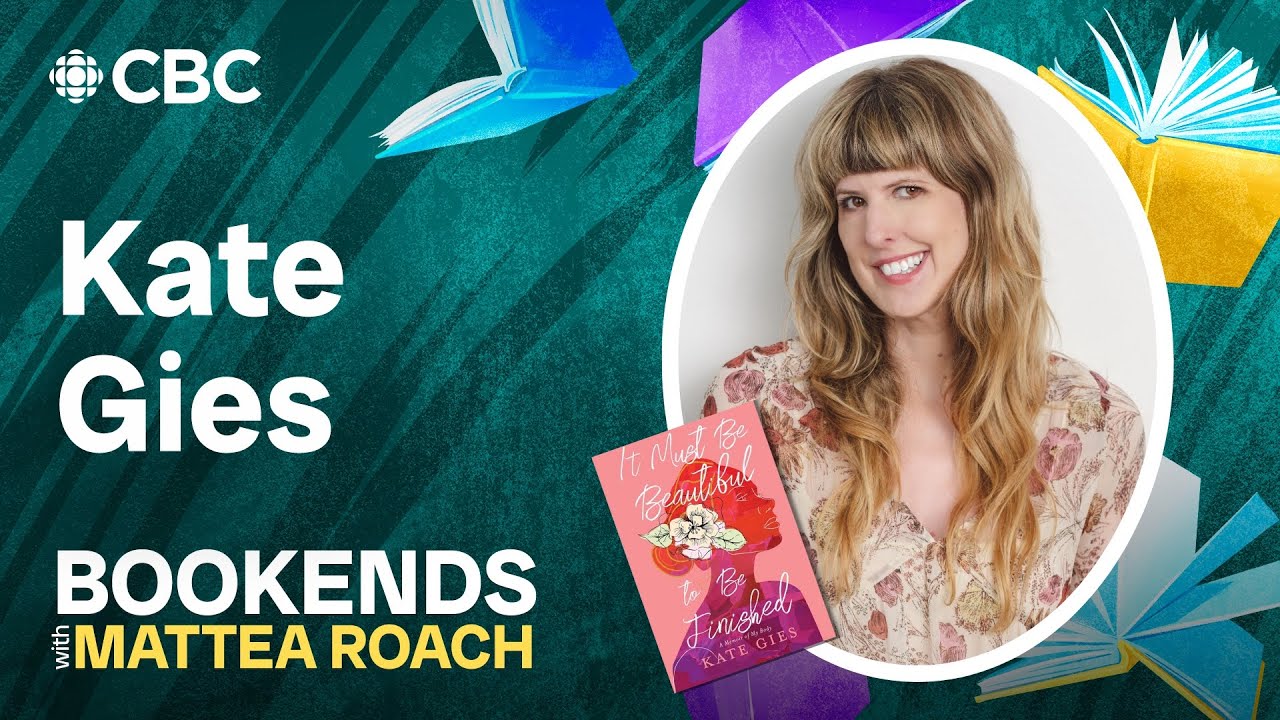 Writer Kate Gies talks to Mattea Roach about reclaiming her body after years of medical trauma | CBC