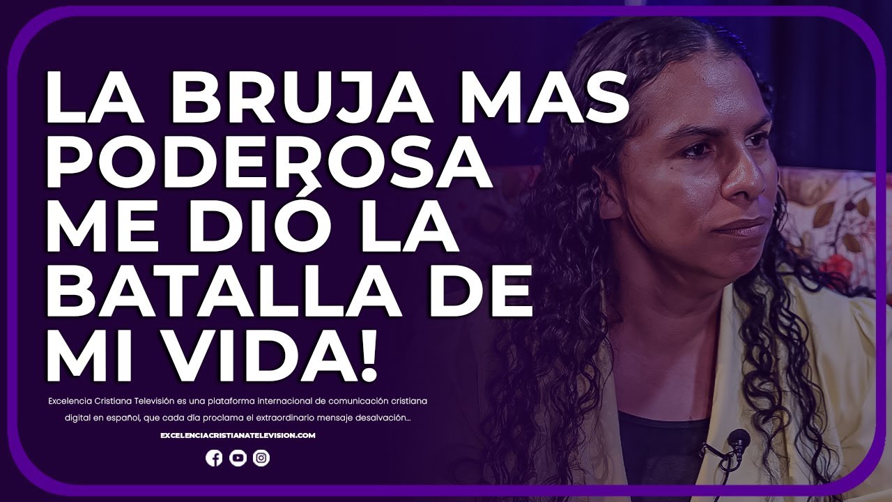 IMPACTANTE TESTIMONIO | LA BRÜJA MAS PODEROSA ME DIÓ LA BATALLA DE MI VIDA | #Testimonio