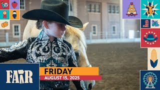 Fair 2025 – Friday, August 15 Profile