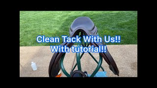 Clean tack with us!/tutorial