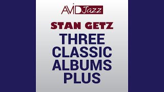 Stan Getz &amp; The Oscar Peterson Trio: I Want To Be Happy