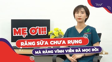 Răng mọc lẫy ở Trẻ em nên xử trí như thế nào?