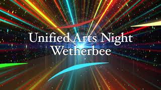 Wetherbee - Unified Arts Night