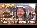 5 reasons to visit san miguel de allende and i get flashed by a french girl  mexico travel vlog