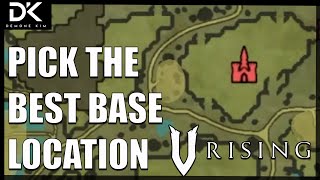 V Rising  How To Pick The Best Base Location For You!