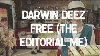 Video voorbeeld van "Darwin Deez - Free (The Editorial Me) [Official Video]"