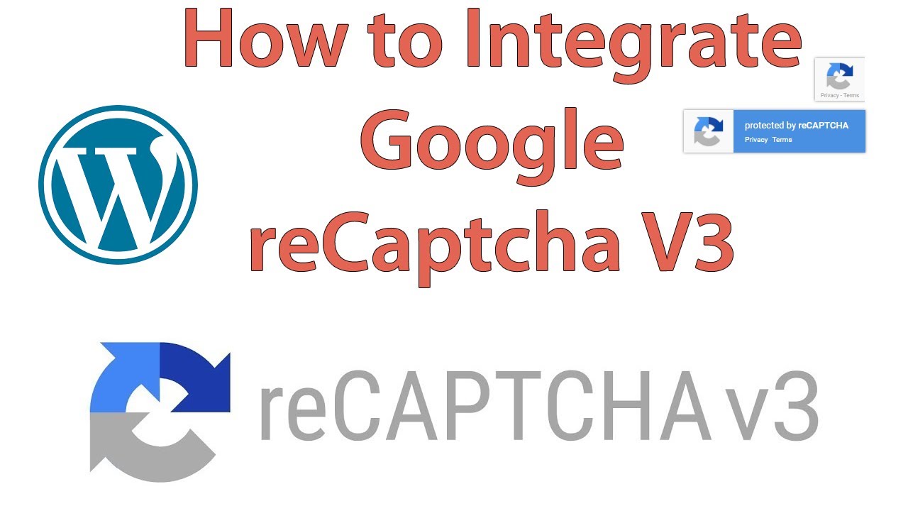 How To Integrate Google ReCaptcha V3 In Wordpress Contact Form 7 In 