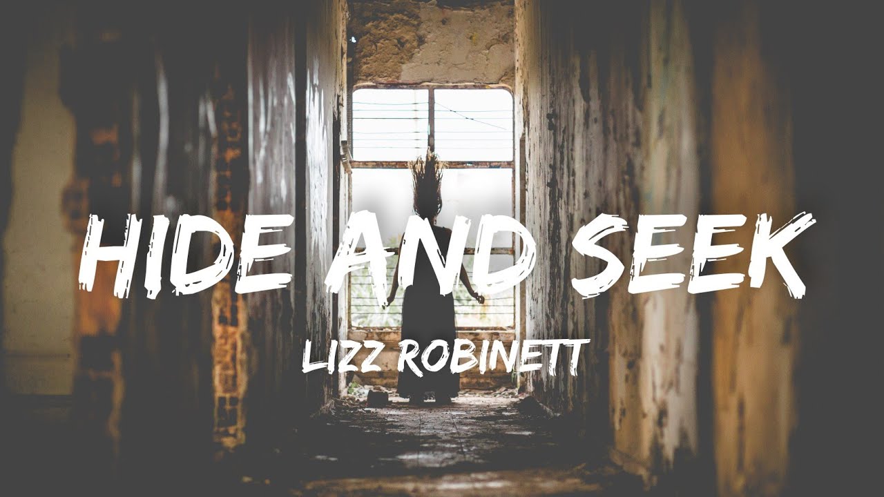 Hide and Seek – música e letra de Lizz Robinett