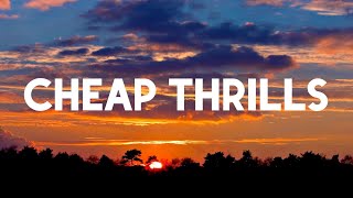 Cheap Thrills - Sia (Lyrics)