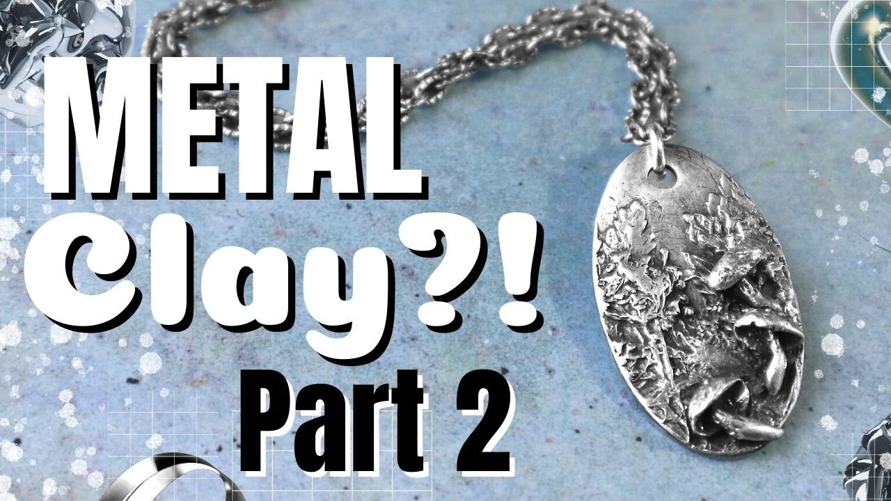 A Beginner Tries Precious Metal Clay-Part 2 