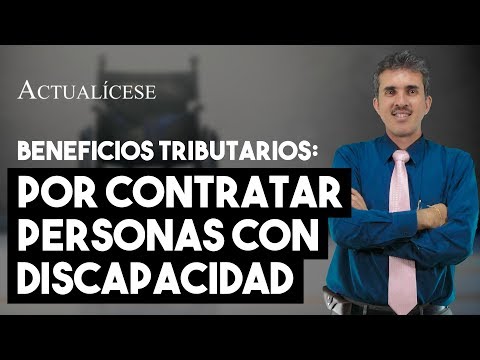 Beneficios tributarios de contratar personas con discapacidad Descubre los Grandes Beneficios de Contratar Personas con Discapacidad
