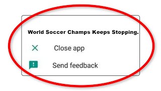 How To Fix World Soccer Champs Apps Keeps Stopping Problem in Android & Ios screenshot 2