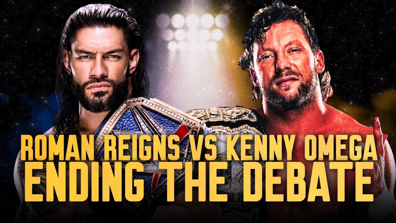 Roman Reigns vs Kenny Omega: ENDING THE DEBATE! (Elite Heat Episode 24) -  YouTube