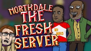 Northdale: The Fresh Server