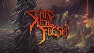 SCARS OF THE FLESH - HARVEST OF SOULS (OFFICIAL ALBUM PREMIERE 2017)