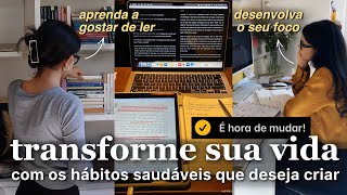 como criar hábitos PRODUTIVOS E SAUDÁVEIS? [disciplina e constância]