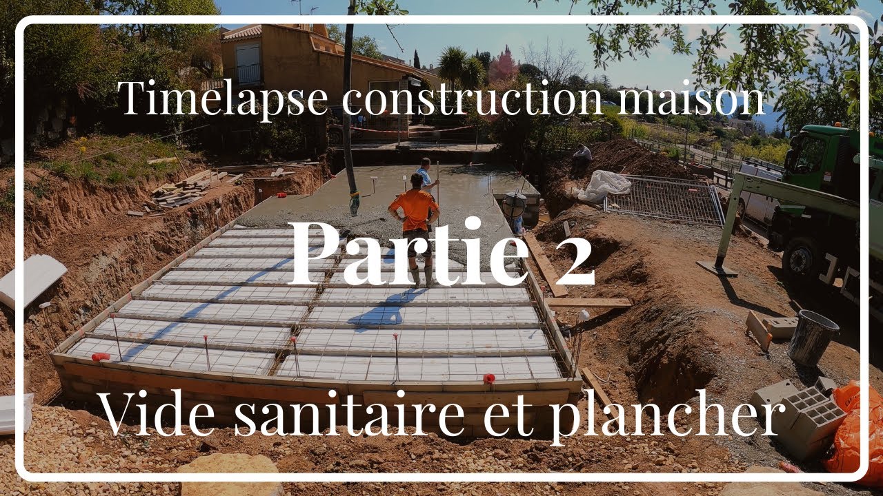 Timelapse construction maison Partie 2 Vide sanitaire et plancher — free download