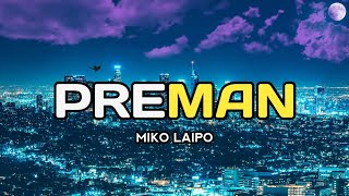 preman-miko-laipo-remix-new-2023