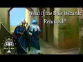 What if the Blue Wizards Returned? Theory